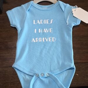 Blue Baby Onesie - "Ladies I Have Arrived"